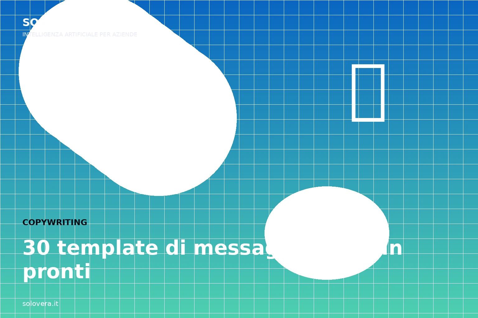 30 template di messaggi LinkedIn pronti all'uso: la tua scorciatoia per più risposte