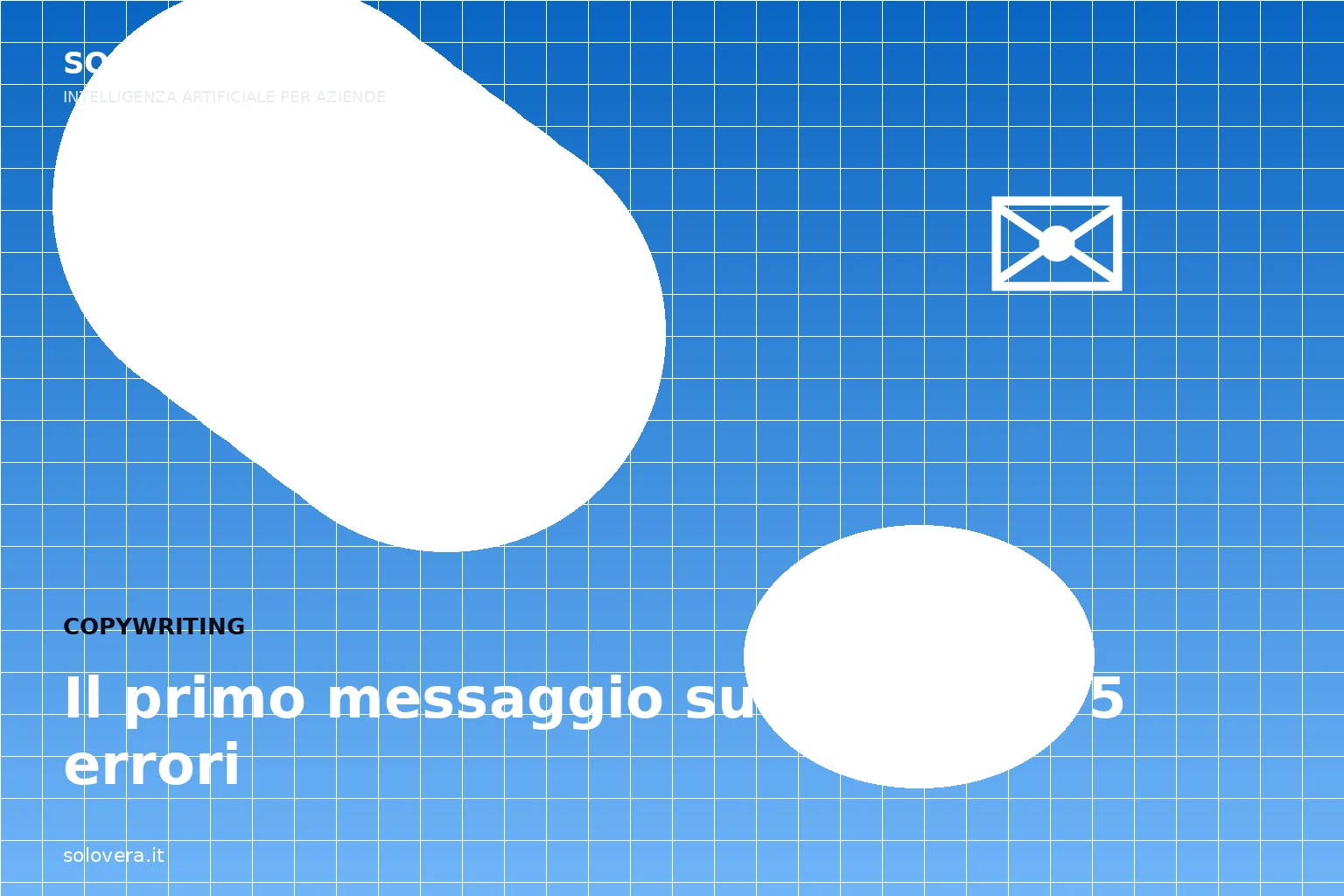 Il primo messaggio su LinkedIn: 5 errori che bruciano i tuoi prospect